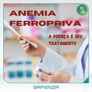 Anemia Ferropriva: a Doença e seu Tratamento