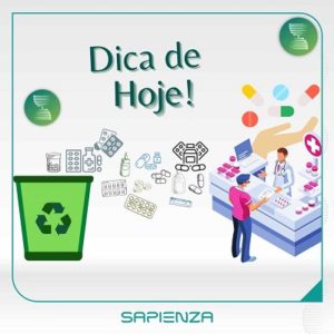 Dica de Hoje: Como descartar corretamente os medicamentos!